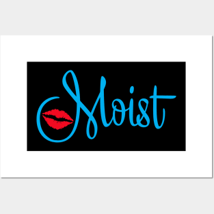 Moist Back Print Posters and Art